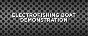 Electrofishing Boat Demonstration