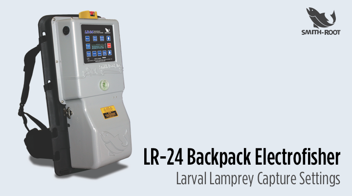 LR-24 Backpack Electrofisher Larval Lamprey Capture Settings