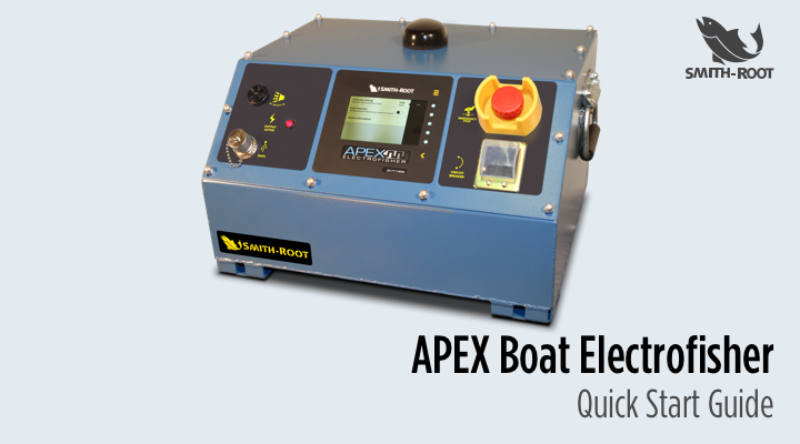 APEX Boat Electrofisher Quick Start Guide