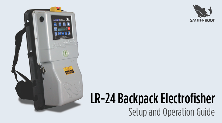 LR-24 Backpack Electrofisher - Setup Guide